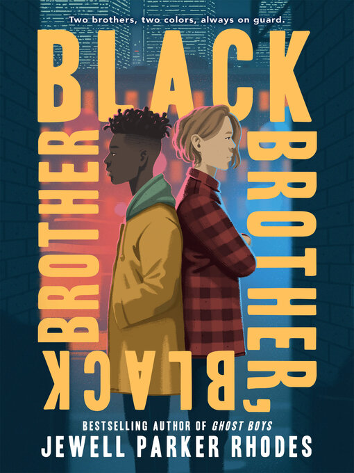 Title details for Black Brother, Black Brother by Jewell Parker Rhodes - Wait list